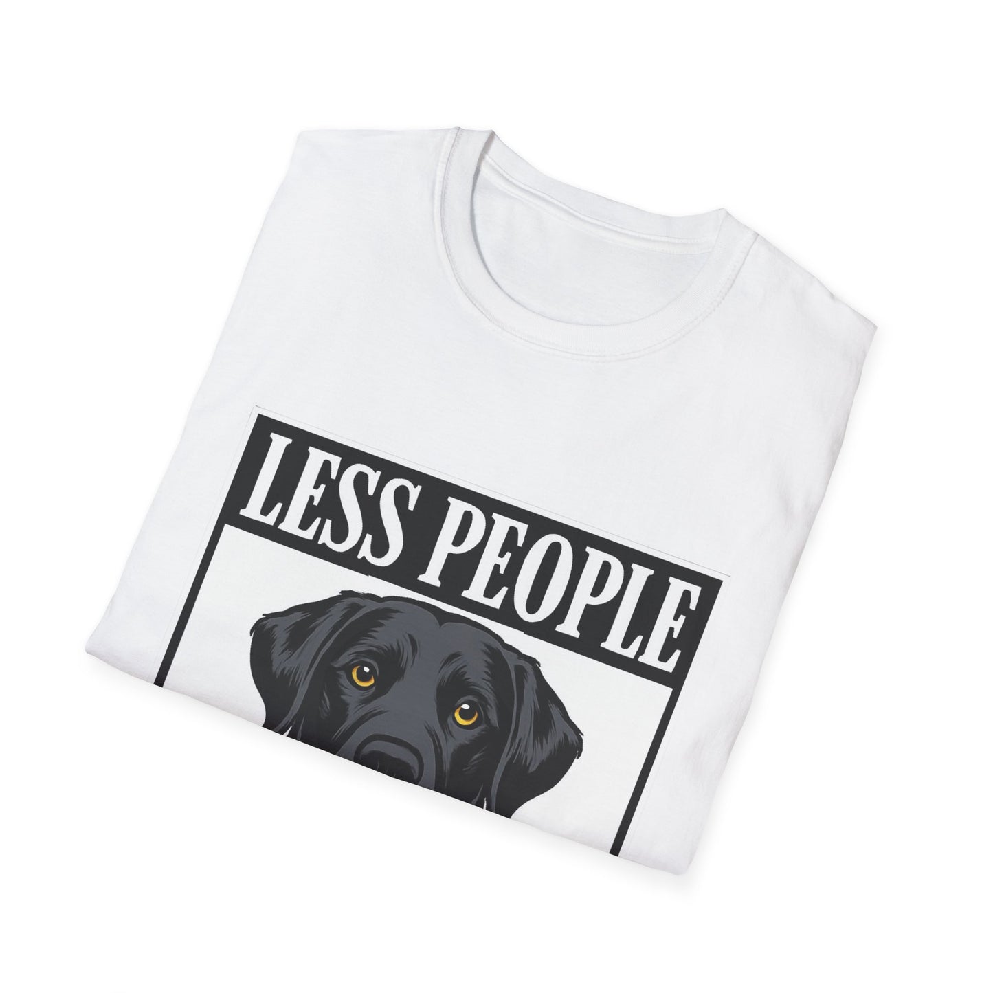 Less People More Dogs Unisex Softstyle T-Shirt, Dog Lover Gift, Pet Owner Tee, Animal Rescue Shirt, Funny Casual Wear, Everyday Comfort