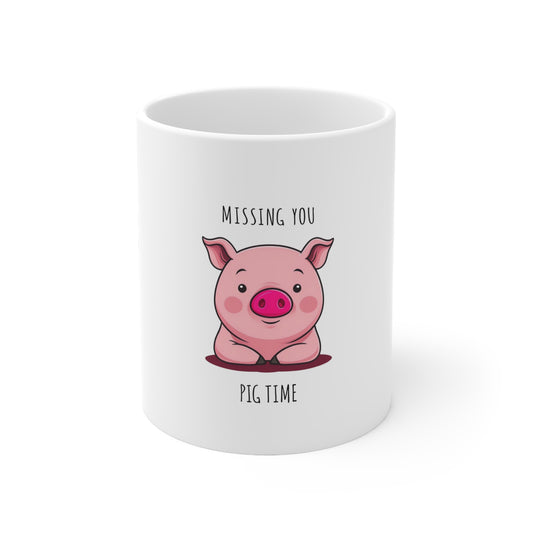Missing You Pig Time Mug - Cute Gift for Friends, Pig Lovers, Cozy Coffee Breaks, Birthday Present, Home Decor