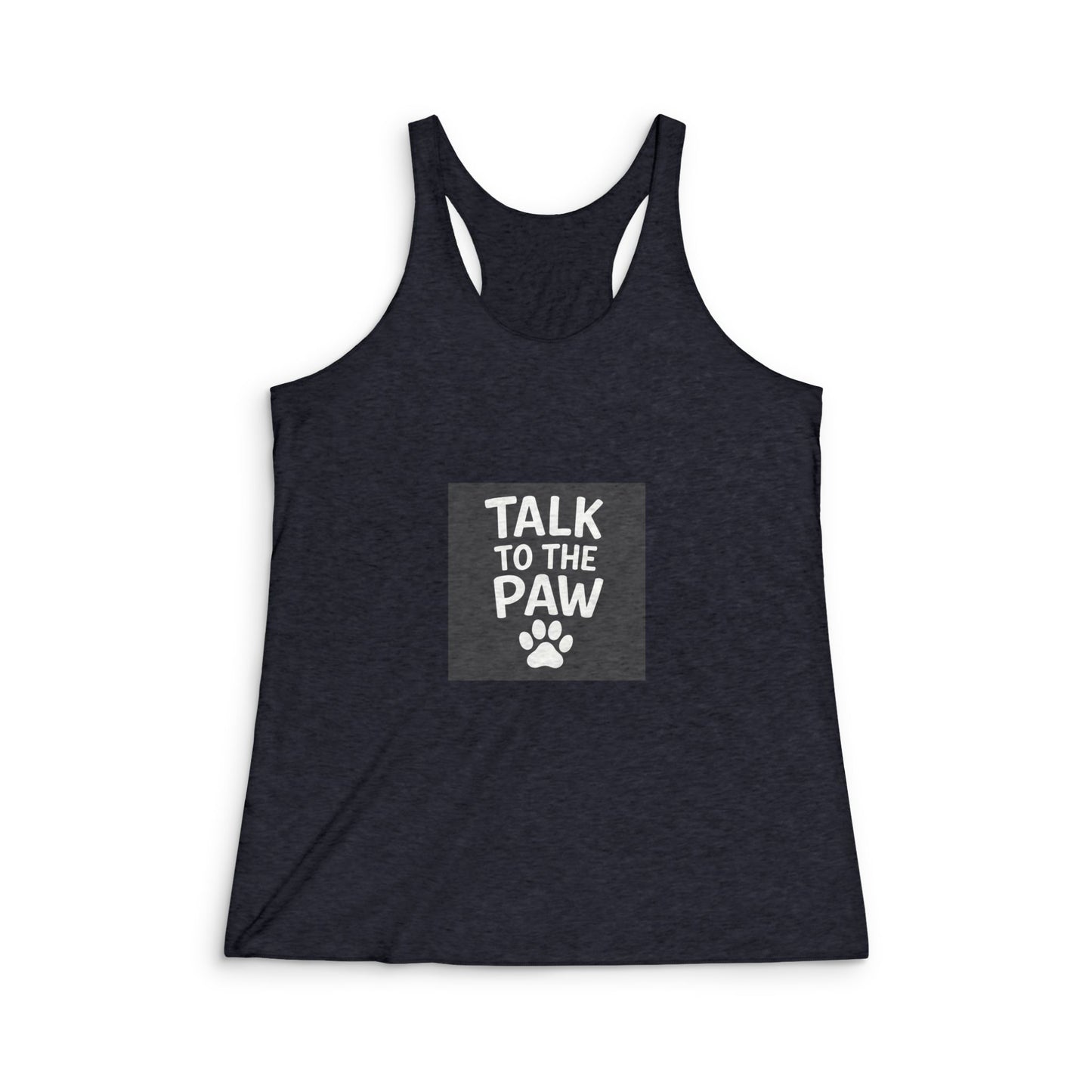 Talk to the Paw Women's Racerback Tank, Cute Pet Lover Top, Dog Mom Gift, Animal Lover Apparel, Summer Workout Shirt