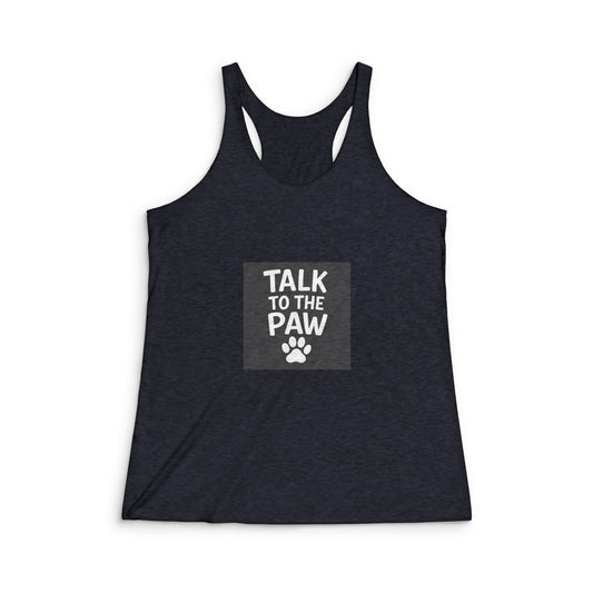 Talk to the Paw Women's Racerback Tank, Cute Pet Lover Top, Dog Mom Gift, Animal Lover Apparel, Summer Workout Shirt