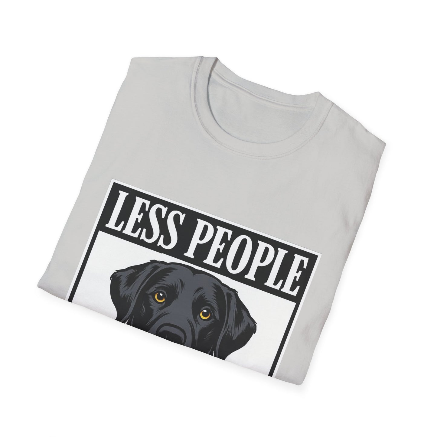 Less People More Dogs Unisex Softstyle T-Shirt, Dog Lover Gift, Pet Owner Tee, Animal Rescue Shirt, Funny Casual Wear, Everyday Comfort